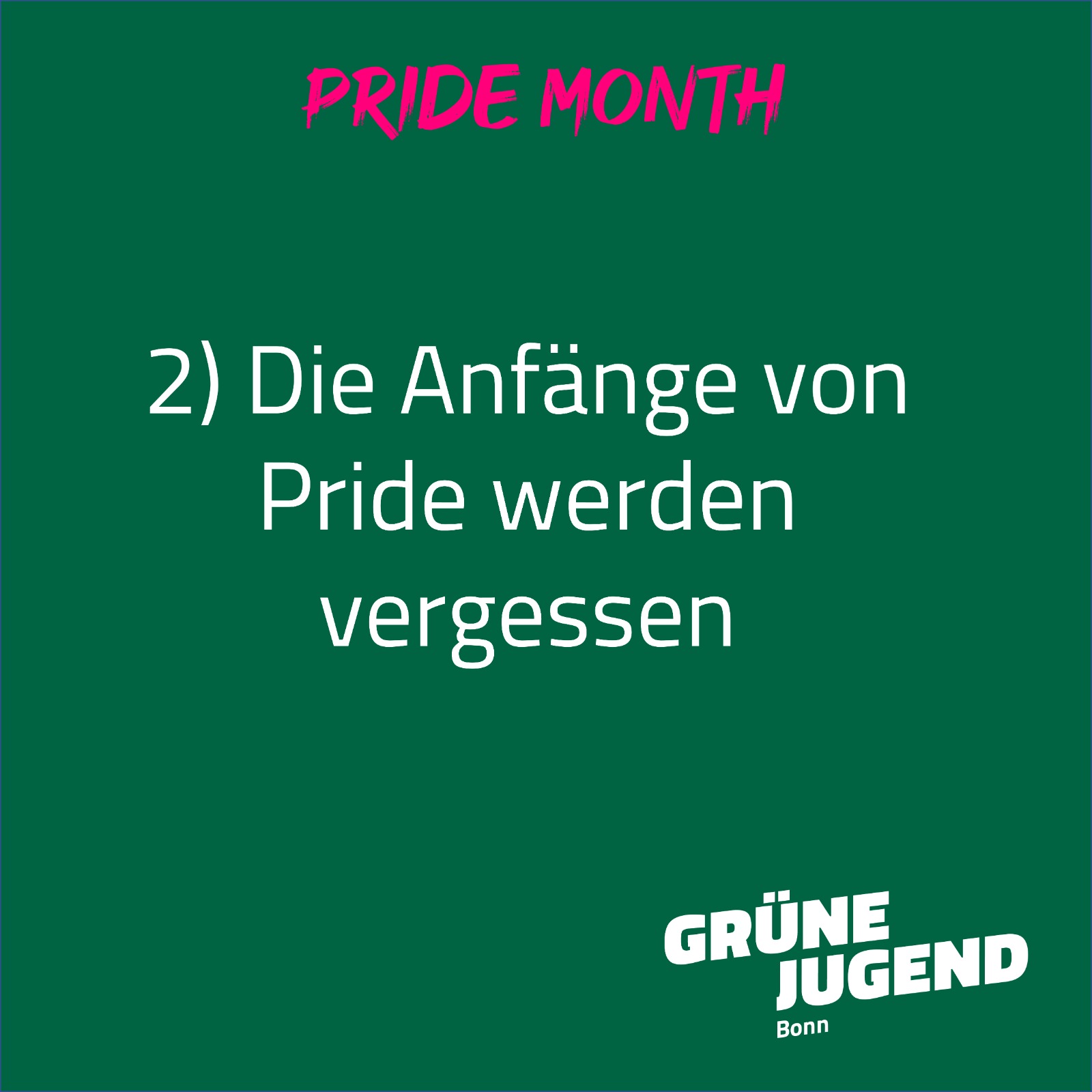 Die Überschrift ist "Pride Month". Darunter steht: "2) Die Anfänge von Pride werden vergessen"